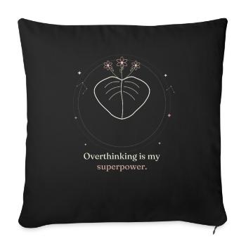 Lustiges, überdenkendes Superkraft-Mystical-T-Shirt - Sofakissenbezug 45 x 45 cm - Schwarz - Vorne