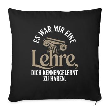 Lehre Dich Kennenzulernen Ex Freund Trennung Ex - Sofakissenbezug 45 x 45 cm - Schwarz - Vorne