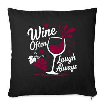 Le vin rit souvent toujours - Housse de coussin décorative 45 x 45 cm - noir - Devant