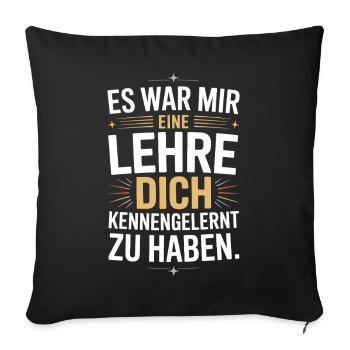 Lehre Dich Kennenzulernen Ex Freund Trennung Ex - Sofakissenbezug 45 x 45 cm - Schwarz - Vorne