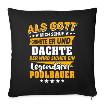 Poolbauer Sprüche - Sofakissenbezug 45 x 45 cm - Schwarz - Vorne