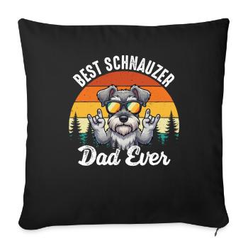 Bester Schnauzer-Vater aller Zeiten stolzer Hundebesitzer - Sofakissenbezug 45 x 45 cm - Schwarz - Vorne