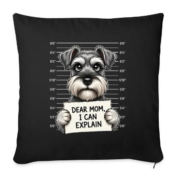 Liebe Mama, ich kann Schnauzer-Humor erklären - Sofakissenbezug 45 x 45 cm - Schwarz - Vorne