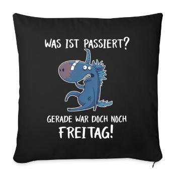 Gerade war doch Freitag – Einhorn Party - Sofakissenbezug 45 x 45 cm - Schwarz - Vorne