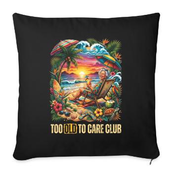Too Old To Care Club Grandma Vacation - Sofa pillowcase 17,3'' x 17,3'' (45 x 45 cm) - black - Front