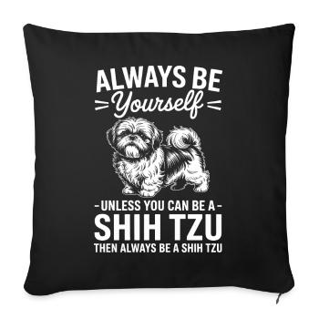 Shih Tzu Sprüche Hunde Lustiges Shih Tzu Geschenk  - Sofakissenbezug 45 x 45 cm - Schwarz - Vorne