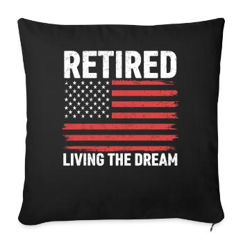 Retired Living The Dream - Sofakissenbezug 45 x 45 cm - Schwarz - Vorne