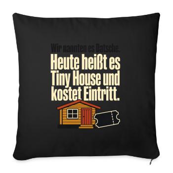 DDR Nostalgie Datsche Tiny House Spruch Ostalgie H - Sofa pillowcase 17,3'' x 17,3'' (45 x 45 cm) - black - Front