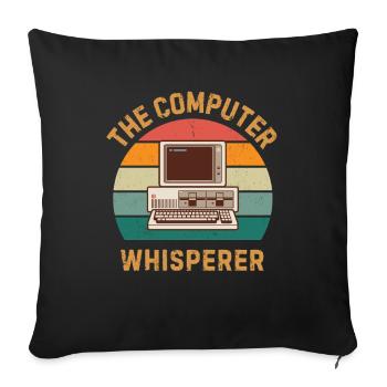 Computer Whisperer lustiges IT-Tech-Geschenk - Sofakissenbezug 45 x 45 cm - Schwarz - Vorne