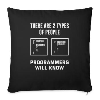 Programmers Two Types of People - Sofa pillowcase 17,3'' x 17,3'' (45 x 45 cm) - black - Front