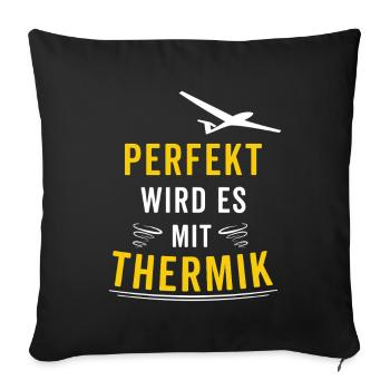 Perfekt wird es mit Thermik Segelflug Gleitflug - Sofakissenbezug 45 x 45 cm - Schwarz - Vorne