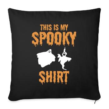This is my Spooky Shirt Funny Halloween Ghost - Sofakissenbezug 45 x 45 cm - Schwarz - Vorne
