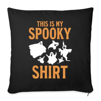 This is my Spooky Shirt Funny Halloween Ghost - Sofakissenbezug 45 x 45 cm - Schwarz - Vorne