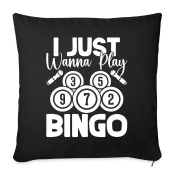 Bingo Player I Just Wanna Play Bingo - Sofakissenbezug 45 x 45 cm - Schwarz - Vorne