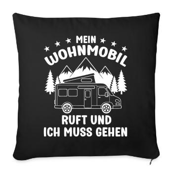 Mein Wohnmobil ruft und ich muss gehen Camping - Sofakissenbezug 45 x 45 cm - Schwarz - Vorne
