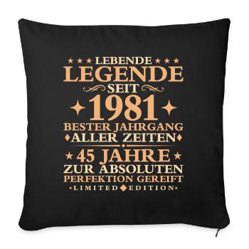 1981 Baujahr Geburtstag Vintage 45 Jahre - Sofakissenbezug 45 x 45 cm - Schwarz - Vorne