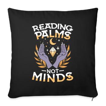  Reading Palms Not Minds Handlesen Okkult Esoterik - Sofakissenbezug 45 x 45 cm - Schwarz - Vorne