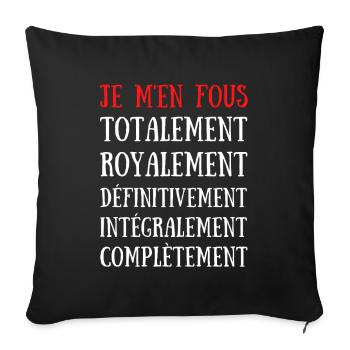 Je M'en Fous Totalement .. Complétement - Housse de coussin décorative 45 x 45 cm - noir - Devant