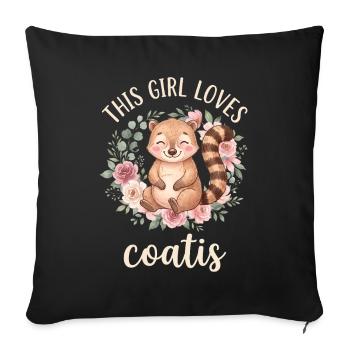 This girl loves coatis. - Sofa pillowcase 17,3'' x 17,3'' (45 x 45 cm) - black - Front