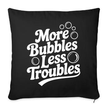 Plus de bulles, moins de problèmes - Housse de coussin décorative 45 x 45 cm - noir - Devant