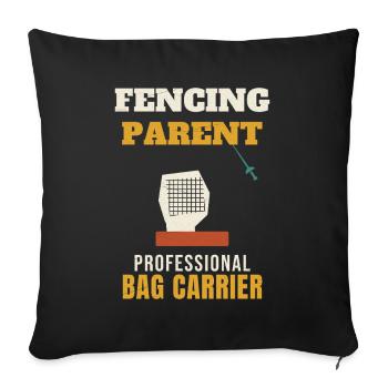 Fencing Parent Professional Bag Carrier Funny Fenc - Sofa pillowcase 17,3'' x 17,3'' (45 x 45 cm) - black - Front