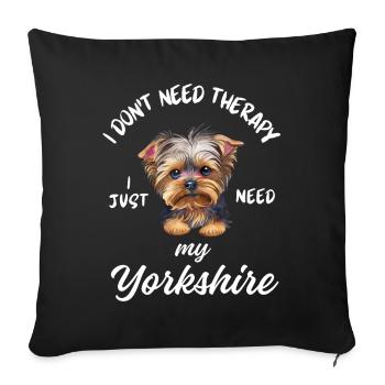Yorkshire Terrier Therapy - Sofa pillowcase 17,3'' x 17,3'' (45 x 45 cm) - black - Front