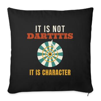 Darts It Is Not Dartitis It Is Character Funny Dar - Sofakissenbezug 45 x 45 cm - Schwarz - Vorne