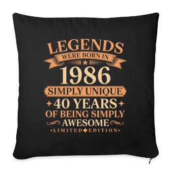 Born in 1986 Unique 40 years - Sofa pillowcase 17,3'' x 17,3'' (45 x 45 cm) - black - Front