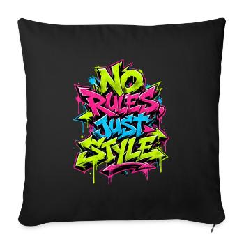 No Rules Just Style - Sofakissenbezug 45 x 45 cm - Schwarz - Vorne