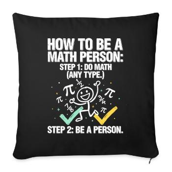 Wie man ein Mathe-T-Shirt wird - Sofakissenbezug 45 x 45 cm - Schwarz - Vorne