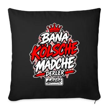 Bana Kölsche Mädche derler – Köln - Sofakissenbezug 45 x 45 cm - Schwarz - Vorne
