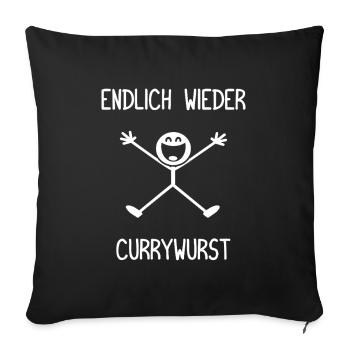 Endlich wieder Currywurst Ruhrpott Carpaccio - Sofakissenbezug 45 x 45 cm - Schwarz - Vorne