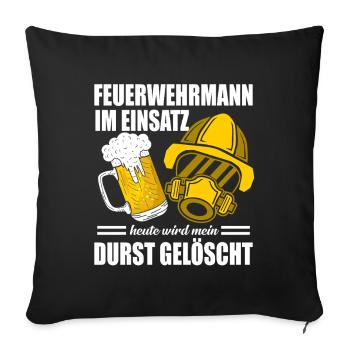 Feuerwehrmann im Einsatz Durst gelöscht Bier - Sofakissenbezug 45 x 45 cm - Schwarz - Vorne