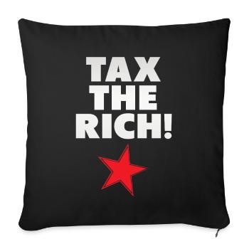 Solidarität, Tax The Rich - Sofakissenbezug 45 x 45 cm - Schwarz - Vorne