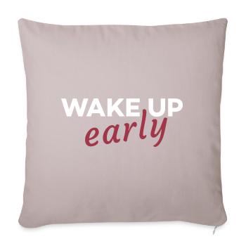 Wake up early - Sofa pillowcase 17,3'' x 17,3'' (45 x 45 cm) - light taupe - Front