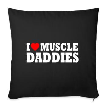 I love muscle daddies - Sofa pillowcase 17,3'' x 17,3'' (45 x 45 cm) - black - Front