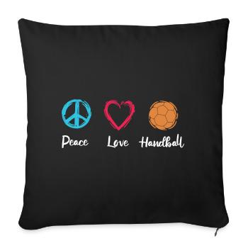 Peace Love Handball - Sofa pillowcase 17,3'' x 17,3'' (45 x 45 cm) - black - Front
