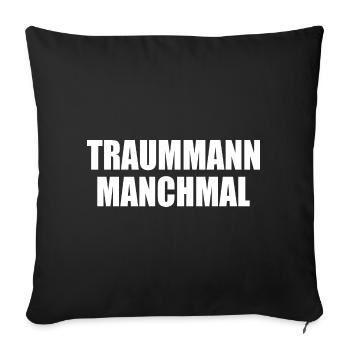 traummann manchmal - Sofakissenbezug 45 x 45 cm - Schwarz - Vorne