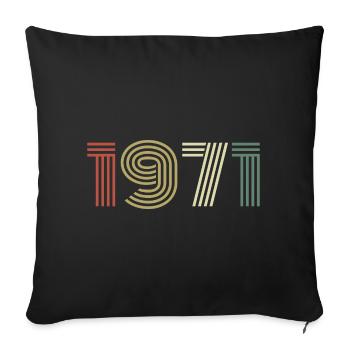 1971 Birthday Vintage 1971 Gift 1971 - Sofa pillowcase 17,3'' x 17,3'' (45 x 45 cm) - black - Front