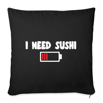 Sushi Lover I Need Sushi Gift IDea - Housse de coussin décorative 45 x 45 cm - noir - Devant