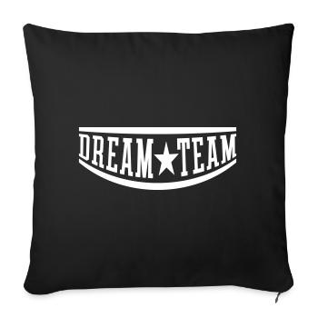 Dream Team Mannschaft - Sofa pillowcase 17,3'' x 17,3'' (45 x 45 cm) - black - Front