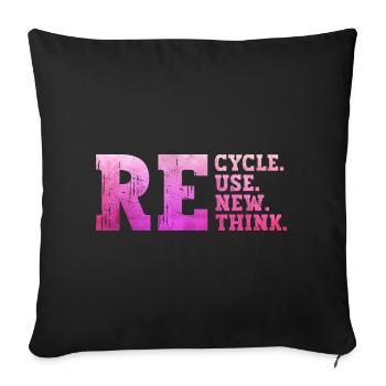 Recycle Reuse Renew Rethink écologie écolo recycle - Housse de coussin décorative 45 x 45 cm - noir - Devant