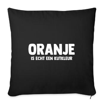 Oranje is echt een Kutkleur - Nederland - Niederla - Sofakissenbezug 45 x 45 cm - Schwarz - Vorne