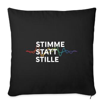 Stimme Statt Stille Statement Spruch Pride - Sofakissenbezug 45 x 45 cm - Schwarz - Vorne