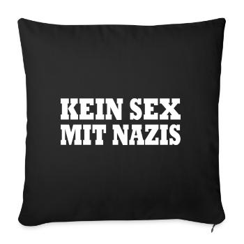 kein sex mit nazis - Sofakissenbezug 45 x 45 cm - Schwarz - Vorne