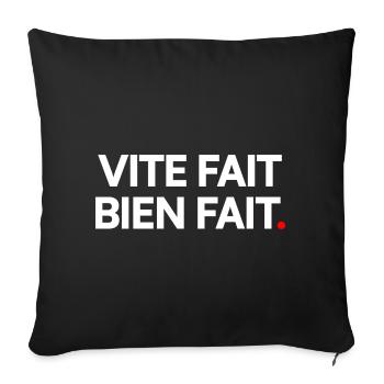 VITE FAIT BIEN FAIT | Expression humour minimalist - Housse de coussin décorative 45 x 45 cm - noir - Devant