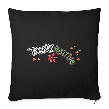 Think Positive - Sofa pillowcase 17,3'' x 17,3'' (45 x 45 cm) - black - Front