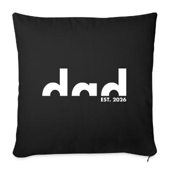 Dad Est. 2026 | Père | Fête des pères - Housse de coussin décorative 45 x 45 cm - noir - Devant