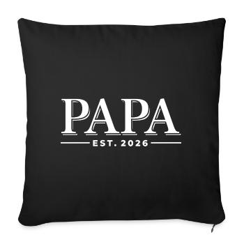 Papa Est. 2026 | Father | Father's Day Gift - Sofa pillowcase 17,3'' x 17,3'' (45 x 45 cm) - black - Front