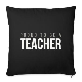 Stolz, Lehrer zu sein – Lehrergeschenk - Sofakissenbezug 45 x 45 cm - Schwarz - Vorne